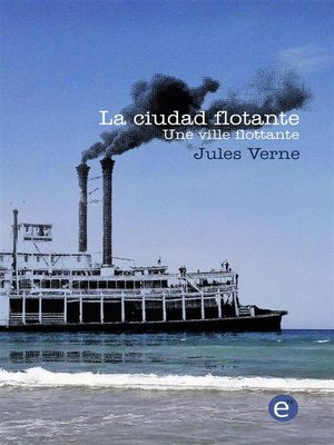 cover image of La ciudad flotante/Une ville flottante